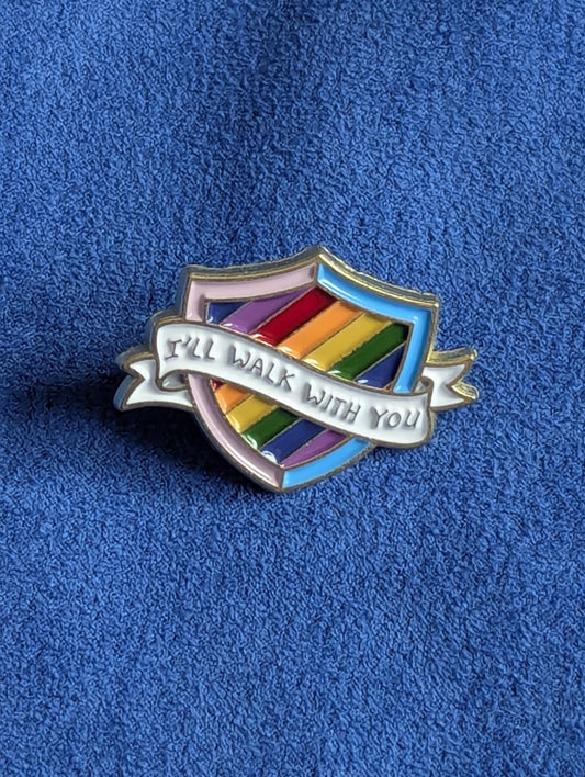 Pins de soutien avec mesage I'll Walk With You, badge en émail allié de la communauté LGBTQIA+