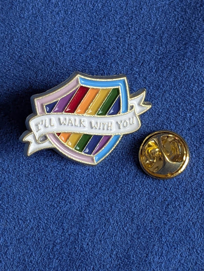 Pins de soutien avec mesage I'll Walk With You, badge en émail allié de la communauté LGBTQIA+